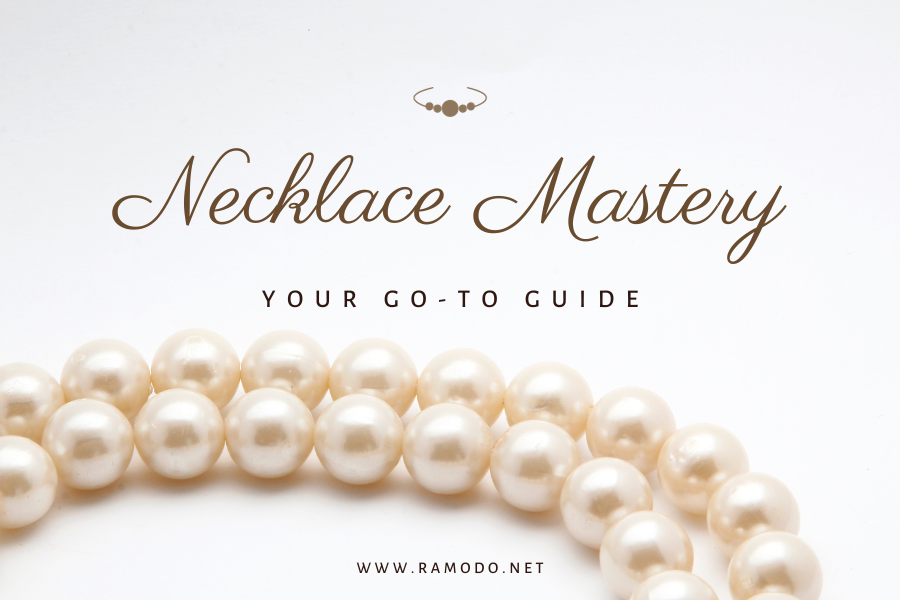 The Ultimate Guide to Choosing the Perfect Necklace