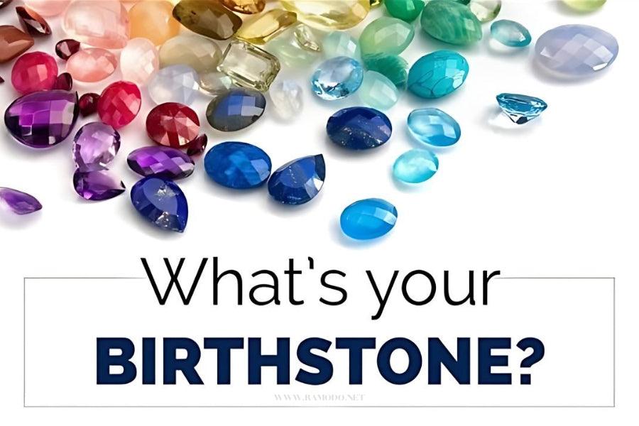 What's Your Birthstone? Uncover Your Gemstone Magic